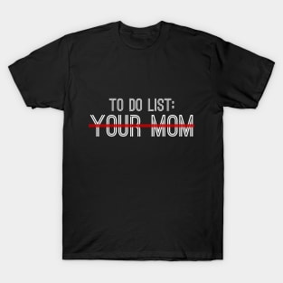 to do list T-Shirt